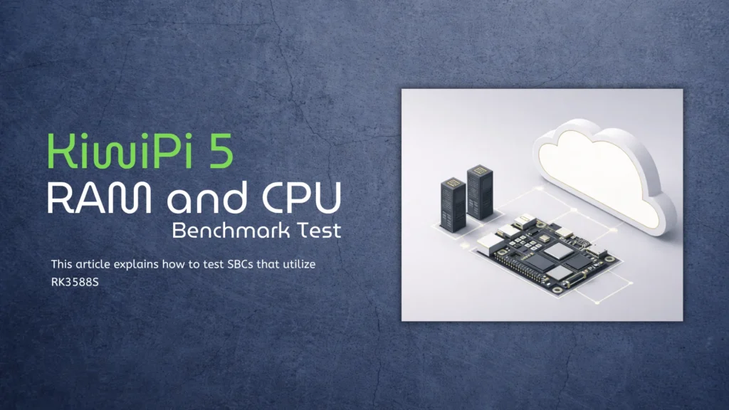 Kiwipi5 RAM CPU Test