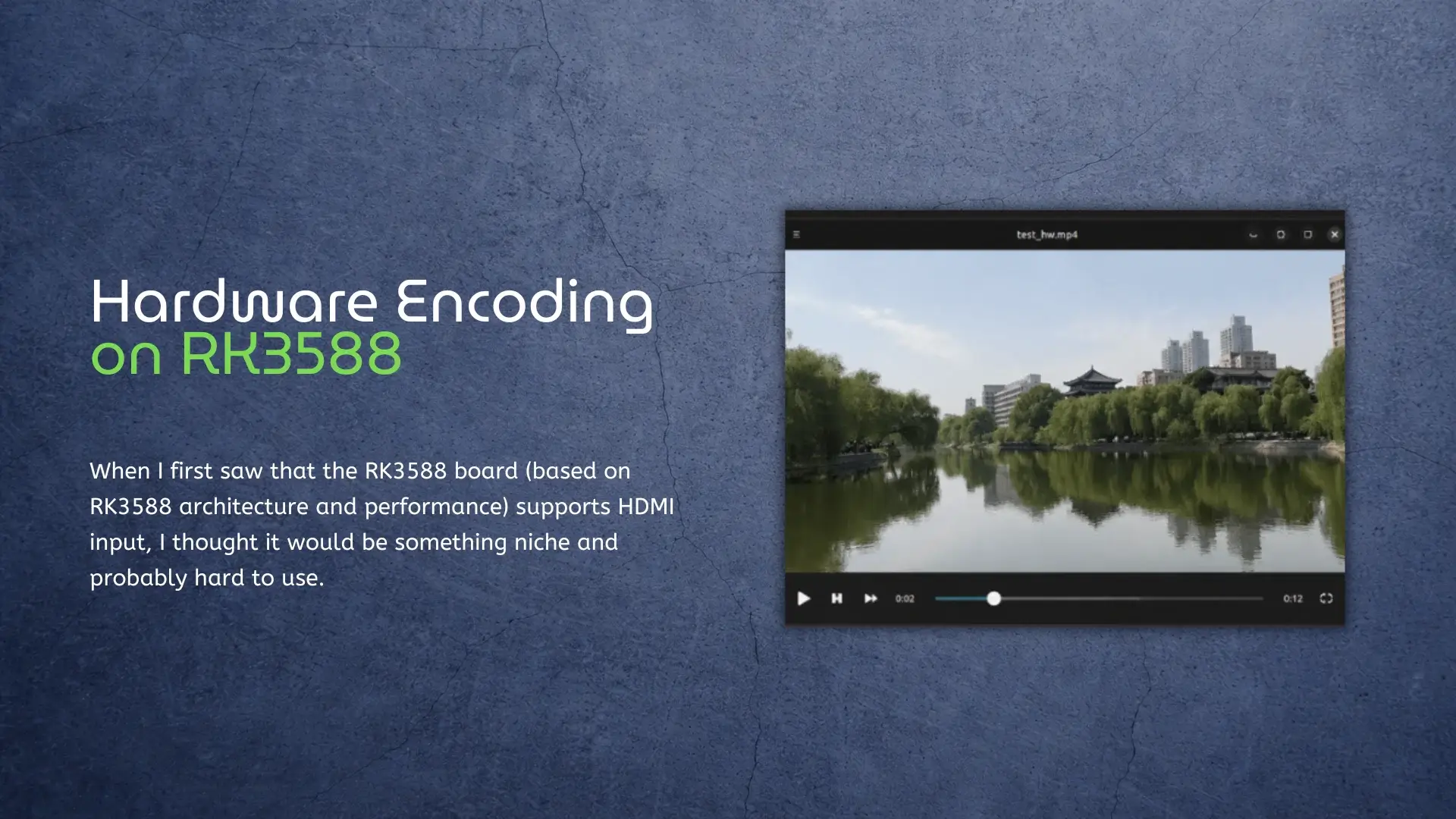 Tested hardware video encoding on RK3588