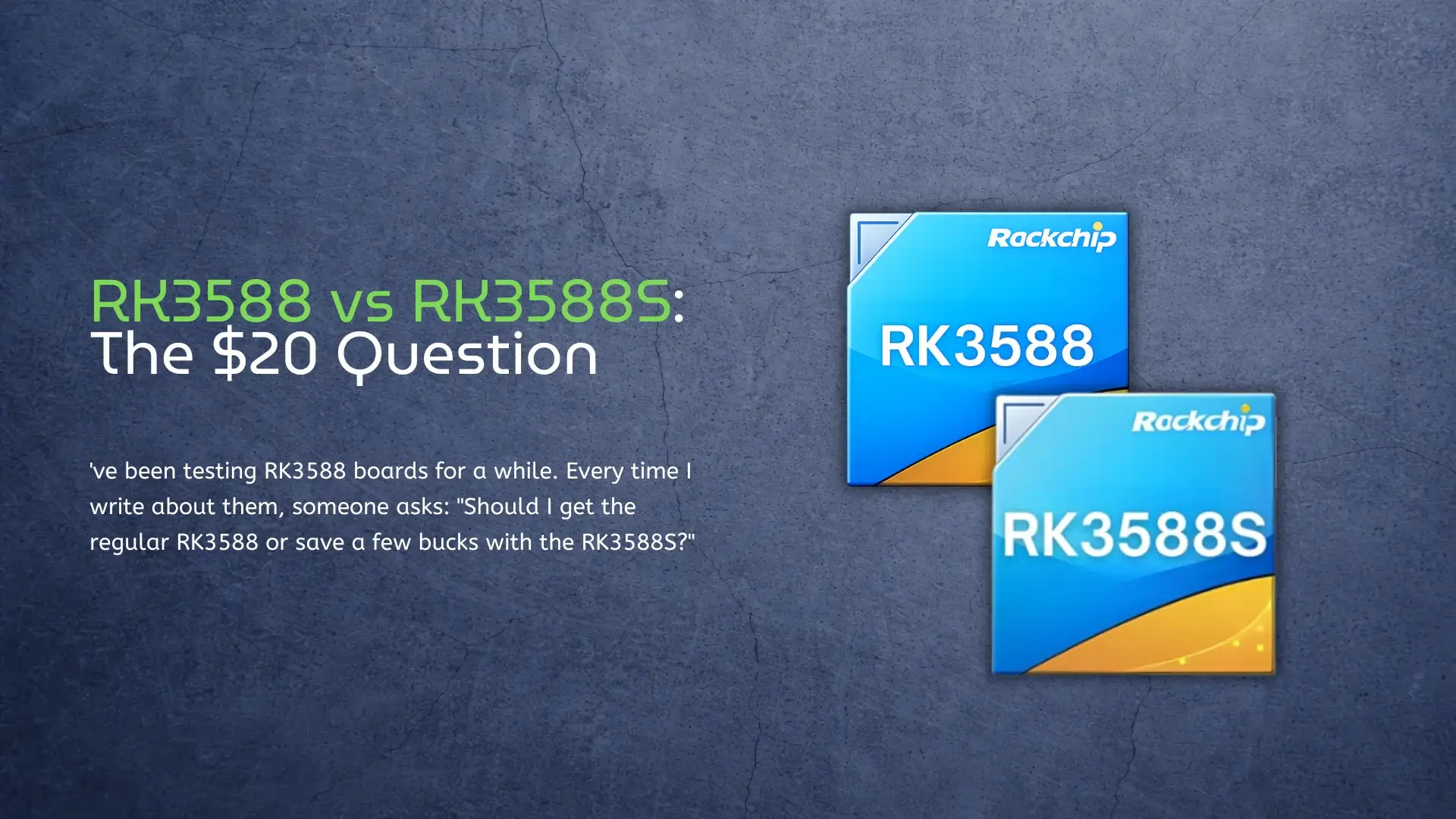 RK3588 vs RK3588S