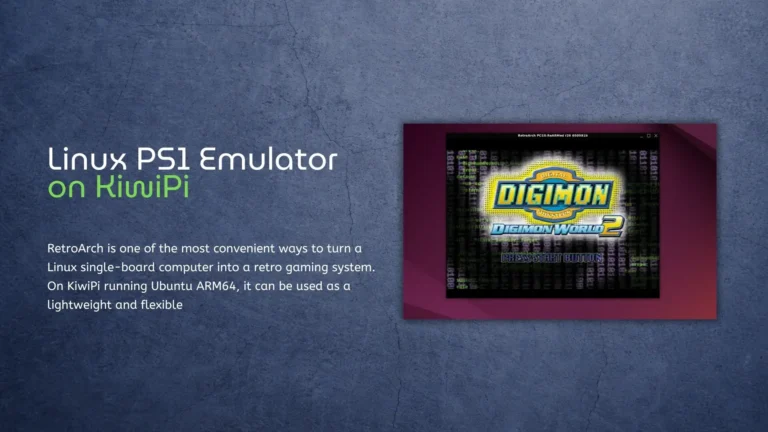 Linux PS1 Emulator on KiwiPi: How to Run PlayStation Games on Ubuntu ARM64