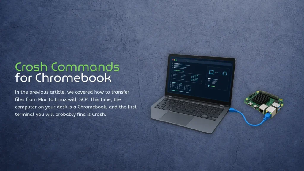 Crosh Commands for Chromebook
