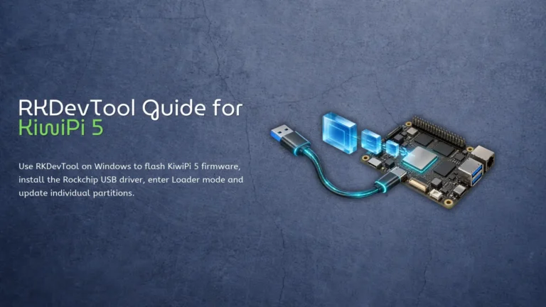 RKDevTool Download and Flashing Guide