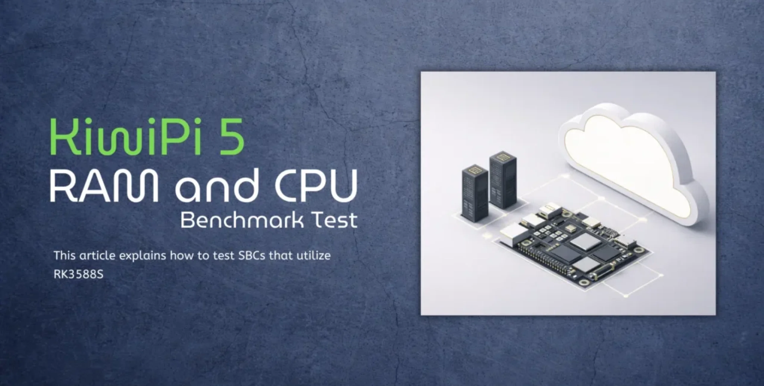 Kiwipi5 RAM CPU Test